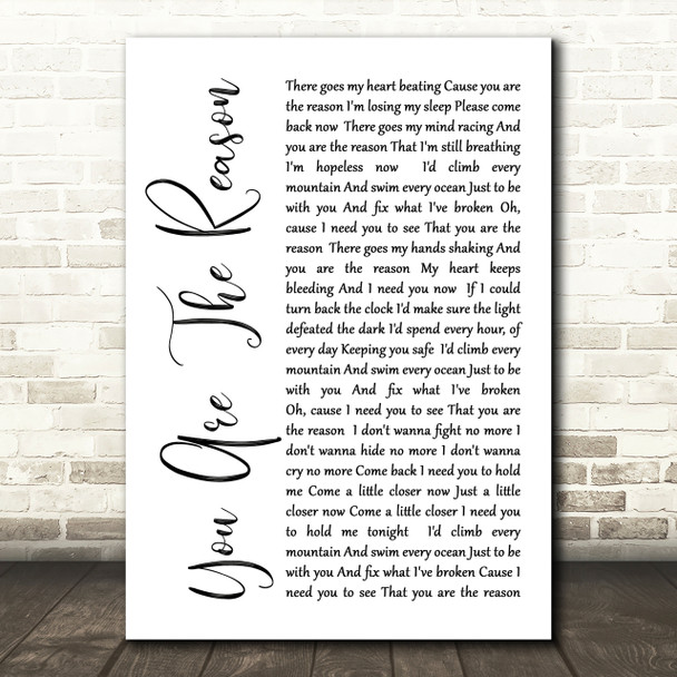 Calum Scott You Are The Reason White Script Song Lyric Quote Print
