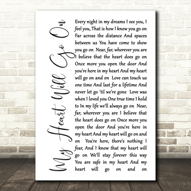 Celine Dion My Heart Will Go On White Script Song Lyric Quote Print