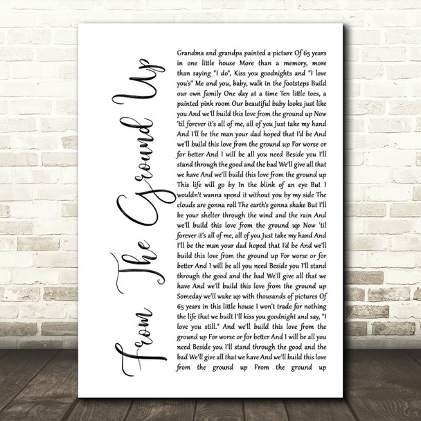 Dan + Shay From The Ground Up White Script Song Lyric Quote Print