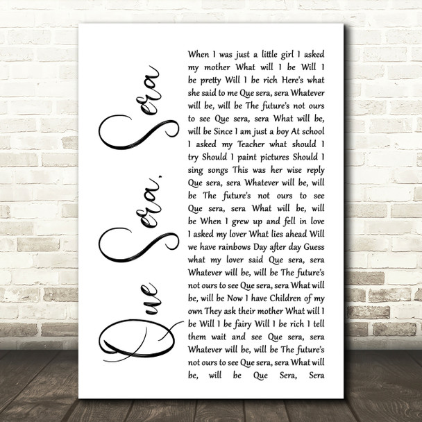 Doris Day Que Sera, Sera White Script Song Lyric Quote Print