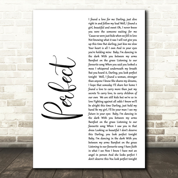 Ed Sheeran Perfect White Script Song Lyric Quote Print