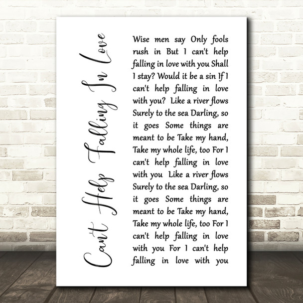 Elvis Presley Can't Help Falling In Love White Script Song Lyric Quote Print