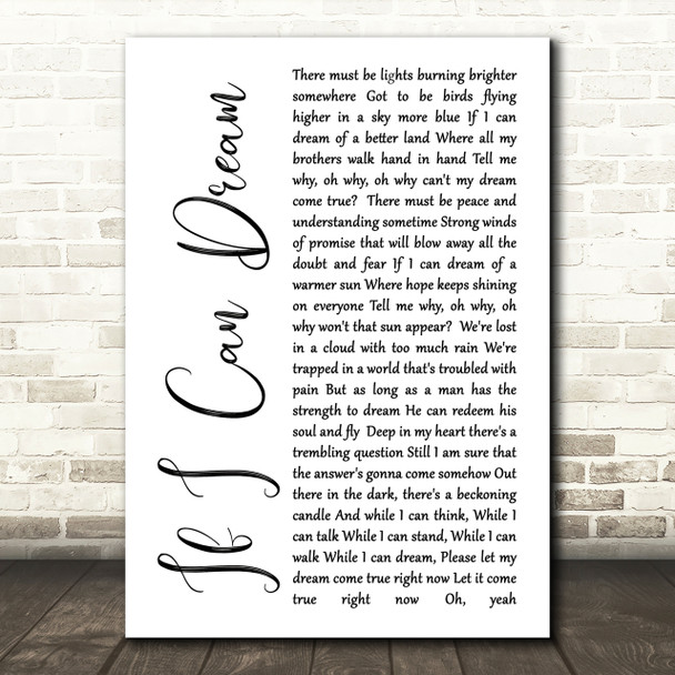 Elvis Presley If I Can Dream White Script Song Lyric Quote Print