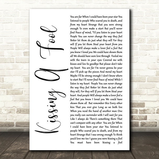 George Michael Kissing A Fool White Script Song Lyric Quote Print