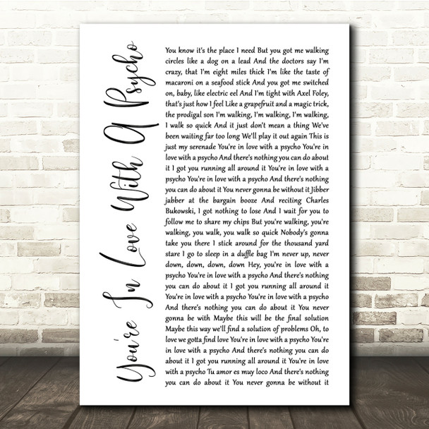 Kasabian You're In Love With A Psycho White Script Song Lyric Quote Print