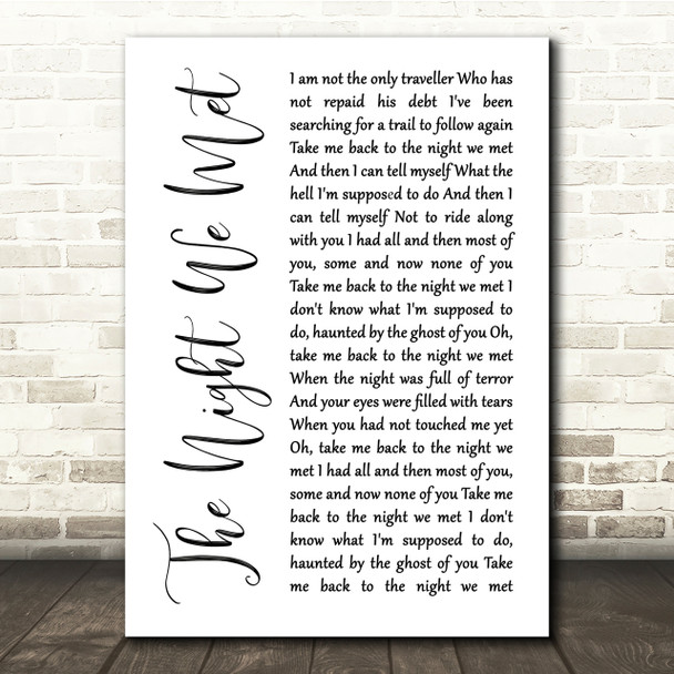 Lord Huron The Night We Met White Script Song Lyric Quote Print