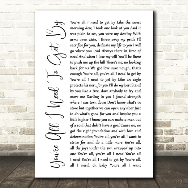 Marvin Gaye You're All I Need To Get By White Script Song Lyric Print