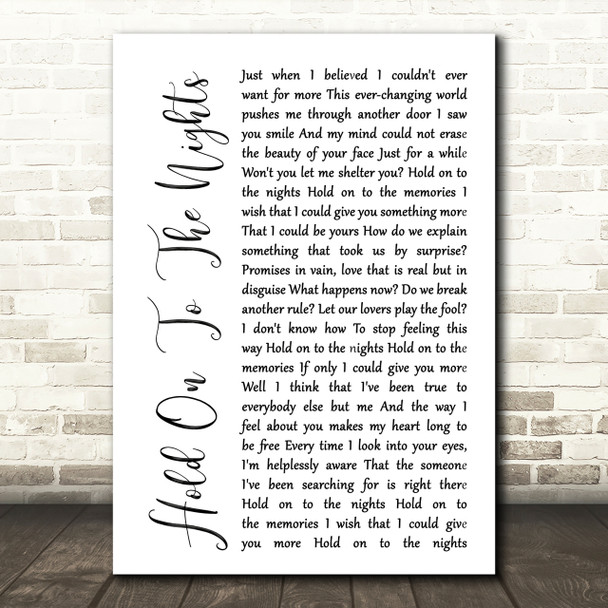 Richard Marx Hold On To The Nights White Script Song Lyric Quote Print