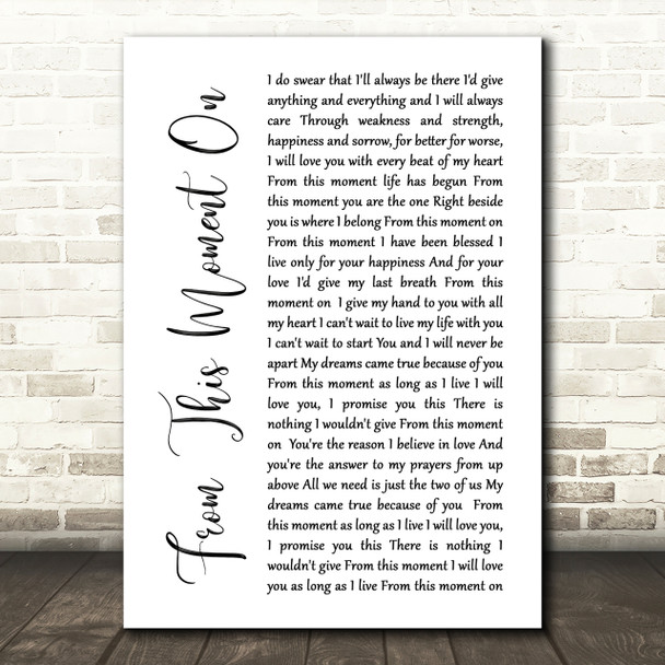 Shania Twain From This Moment On White Script Song Lyric Quote Print