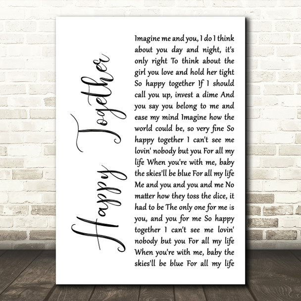 The Turtles Happy Together White Script Song Lyric Quote Print