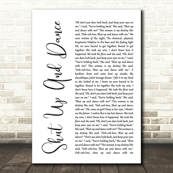 Walk The Moon Shut Up And Dance White Script Song Lyric Quote Print