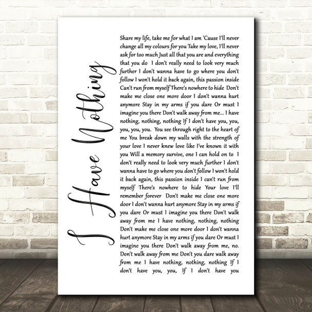 Whitney Houston I Have Nothing White Script Song Lyric Quote Print