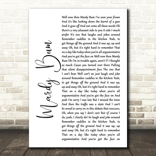 Arctic Monkeys Mardy Bum White Script Song Lyric Quote Print