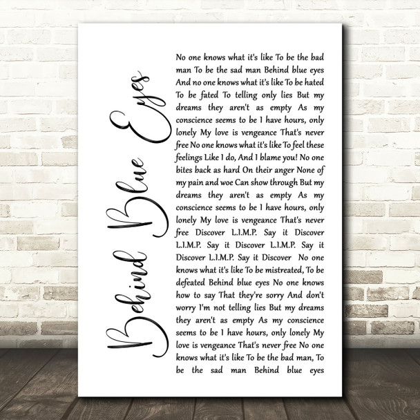 Limp Bizkit Behind Blue Eyes White Script Song Lyric Quote Print