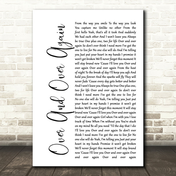 Nathan Sykes Over And Over Again White Script Song Lyric Quote Print