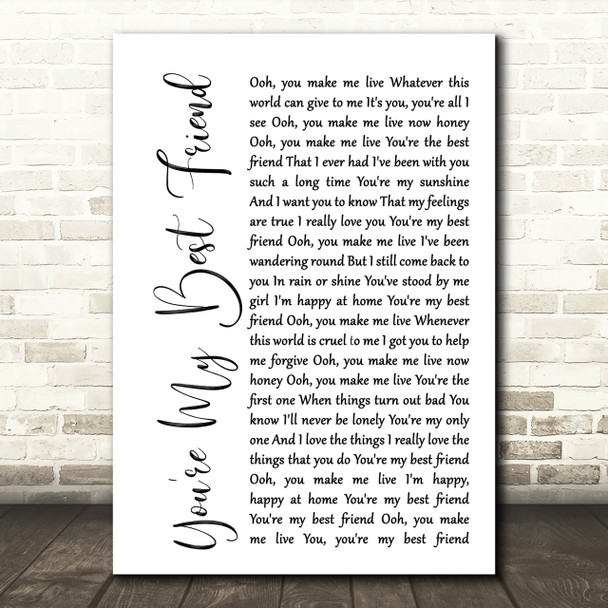 Queen You're My Best Friend White Script Song Lyric Quote Print