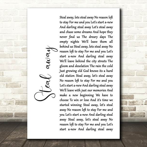 The Fureys Steal away White Script Song Lyric Quote Print