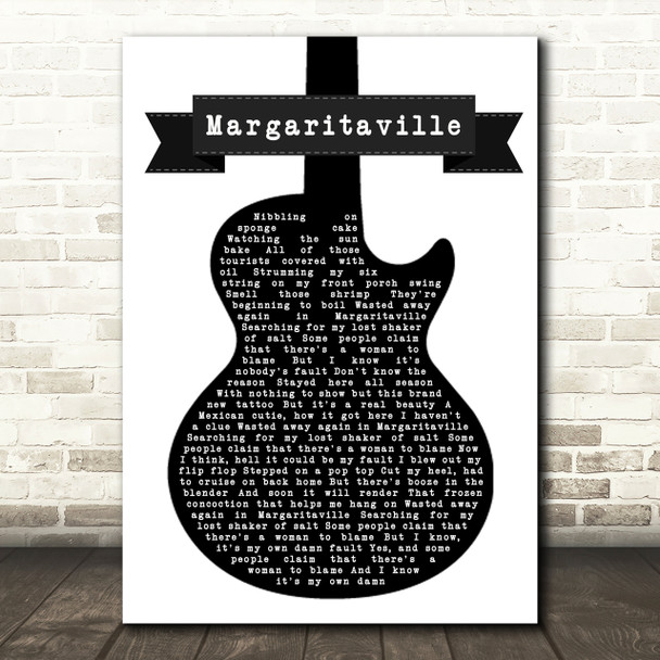 Jimmy Buffett Margaritaville Black & White Guitar Song Lyric Print