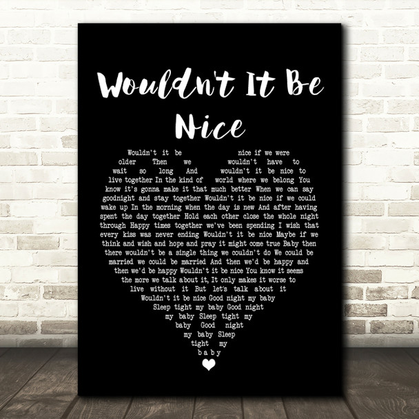 Beach Boys Wouldn't It Be Nice Black Heart Song Lyric Print