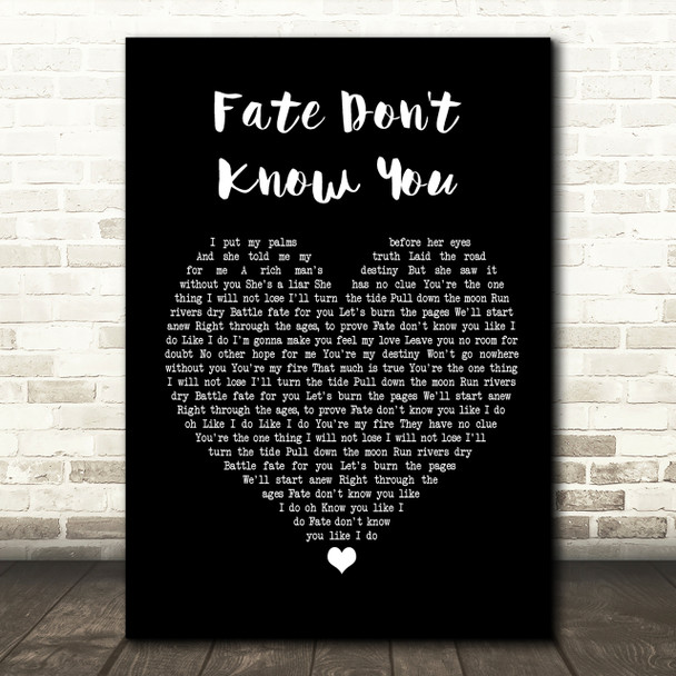 Desi Valentine Fate Don't Know You Black Heart Song Lyric Print