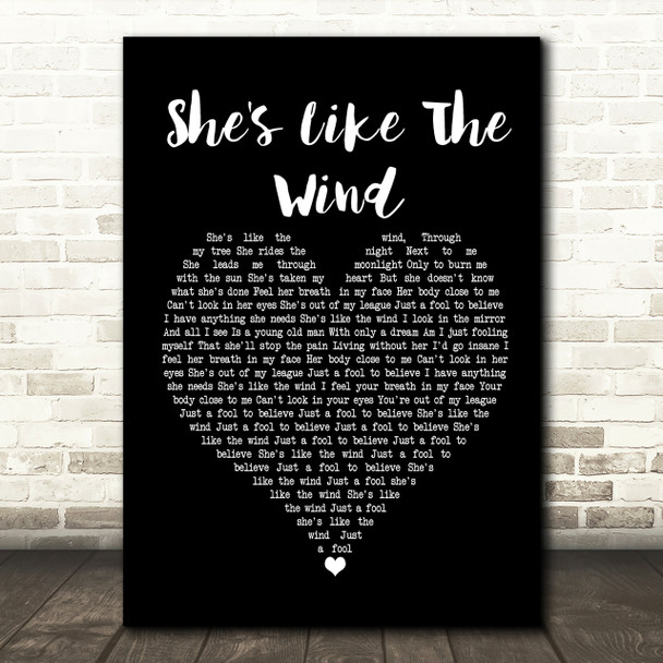 Patrick Swayze She's Like The Wind Black Heart Song Lyric Print