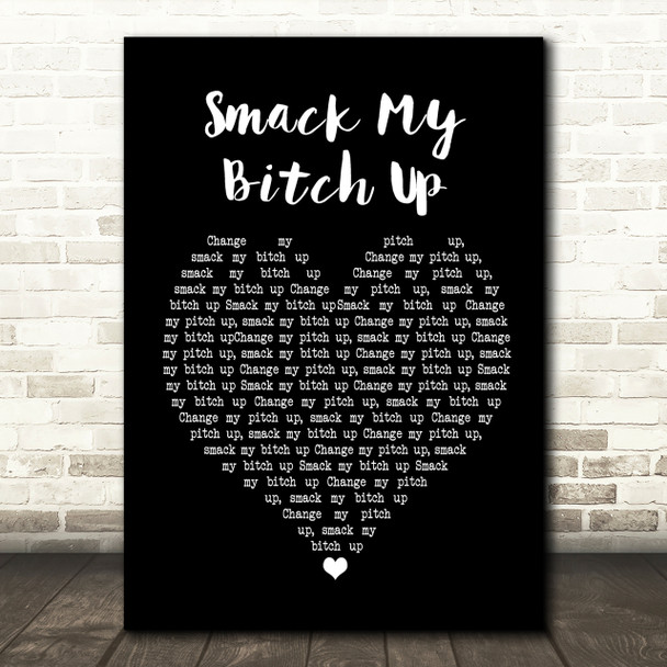 The Prodigy Smack My Bitch Up Black Heart Song Lyric Print