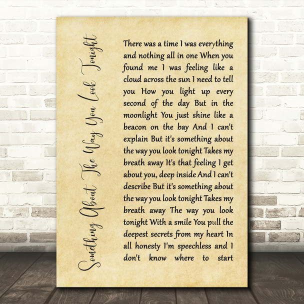 Elton John Something About The Way You Look Tonight Rustic Script Song Print