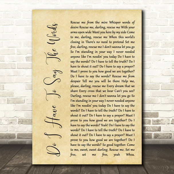 Bryan Adams Do I Have To Say The Words Rustic Script Song Lyric Print