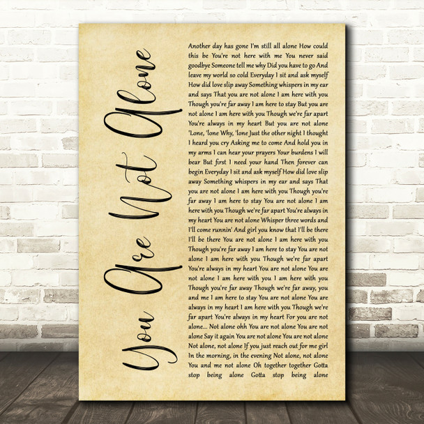 Michael Jackson You Are Not Alone Rustic Script Song Lyric Print