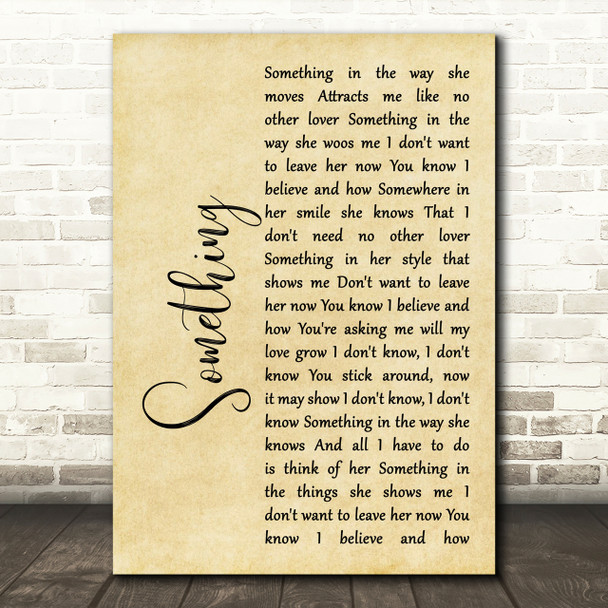 The Beatles Something Rustic Script Song Lyric Print