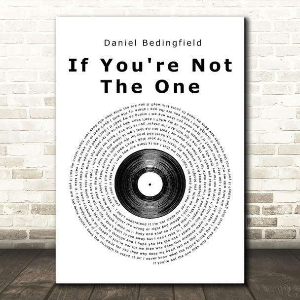 Daniel Bedingfield If You're Not The One Vinyl Record Song Lyric Print