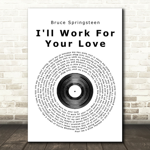 Bruce Springsteen I'll Work For Your Love Vinyl Record Song Lyric Print