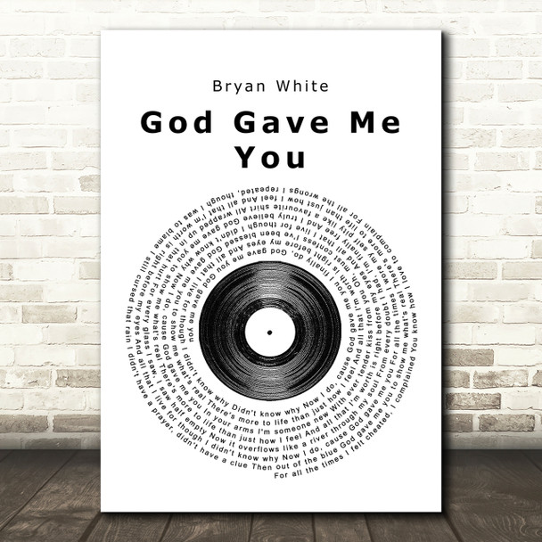 Bryan White God Gave Me You Vinyl Record Song Lyric Print