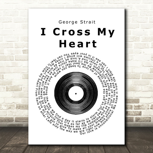 George Strait I Cross My Heart Vinyl Record Song Lyric Print