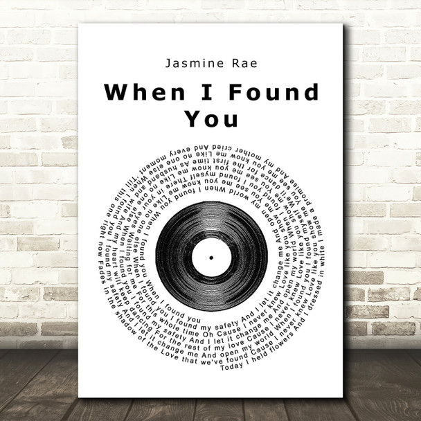 Jasmine Rae When I Found You Vinyl Record Song Lyric Print