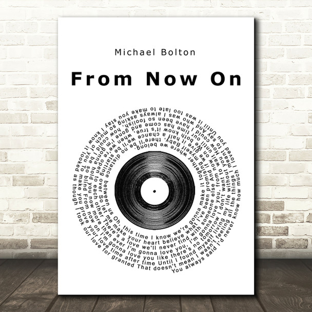 Michael Bolton From Now On Vinyl Record Song Lyric Print