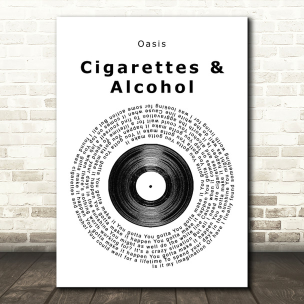 Oasis Cigarettes & Alcohol Vinyl Record Song Lyric Print