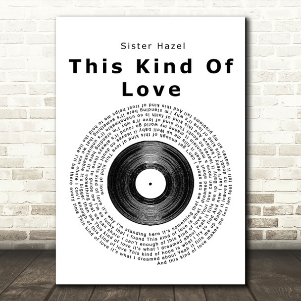 Sister Hazel This Kind Of Love Vinyl Record Song Lyric Print