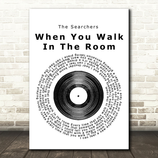 The Searchers When You Walk In The Room Vinyl Record Song Lyric Print