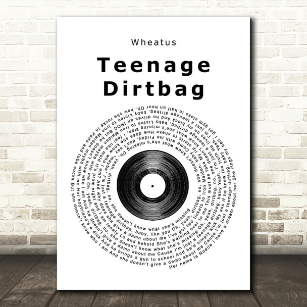 Wheatus Teenage Dirtbag Vinyl Record Song Lyric Print