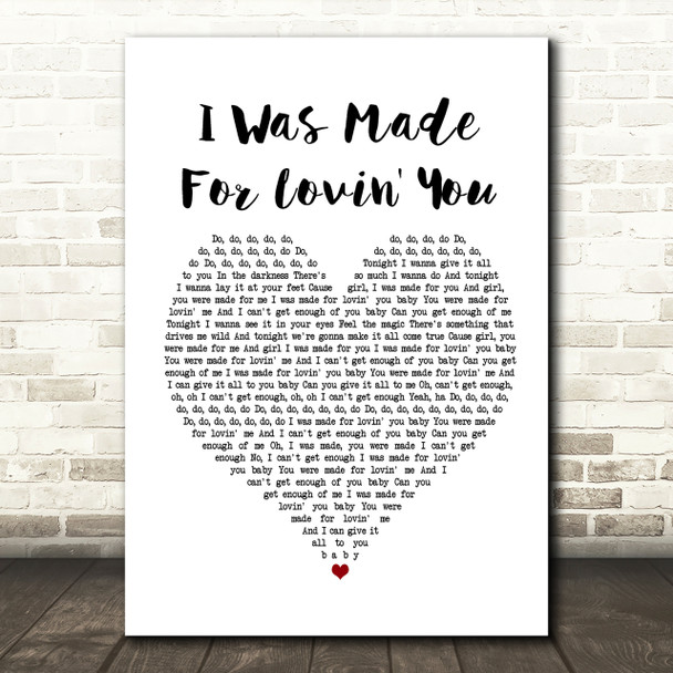 Kiss I Was Made For Lovin' You Heart Song Lyric Print