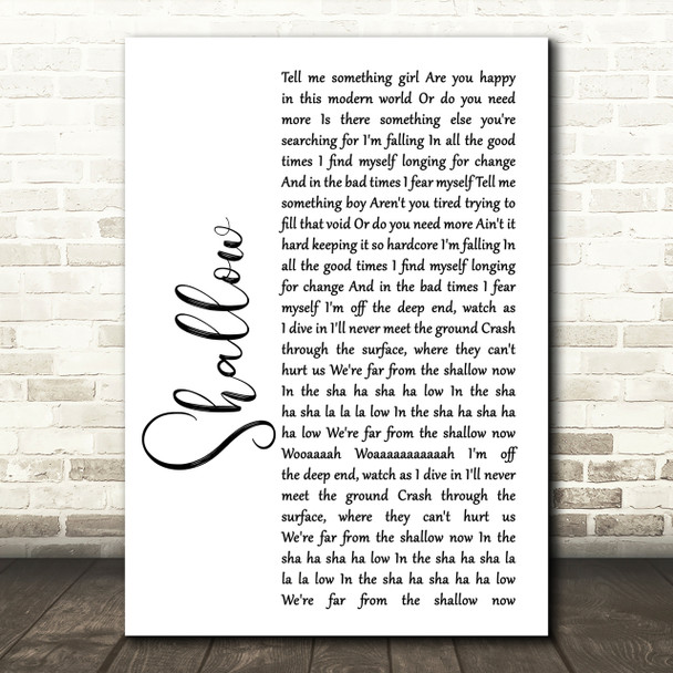 Lady Gaga & Bradley Cooper Shallow White Script Song Lyric Print