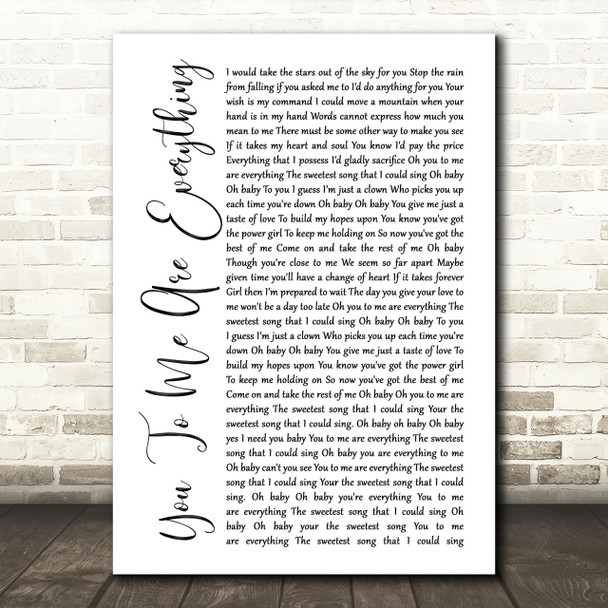 The Real Thing You To Me Are Everything White Script Song Lyric Print
