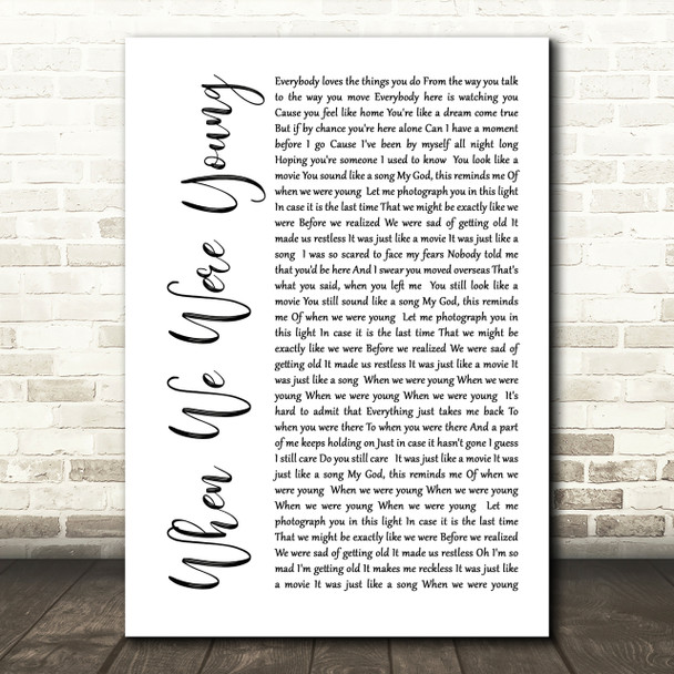 Adele When We Were Young White Script Song Lyric Print