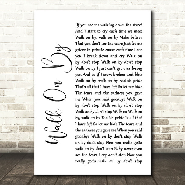 Dionne Warwick Walk On By White Script Song Lyric Print