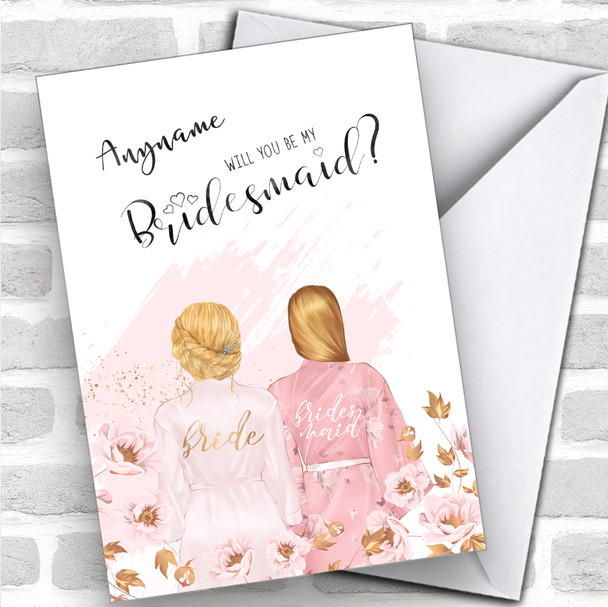 Blond Hair Up & Blond Swept Hair Will You Be My Bridesmaid Personalized Wedding Greetings Card