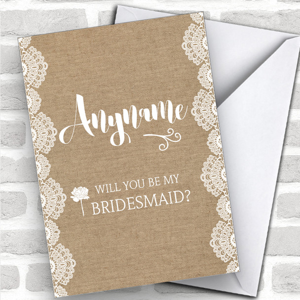 Burlap Will You Be My Bridesmaid Personalized Wedding Greetings Card