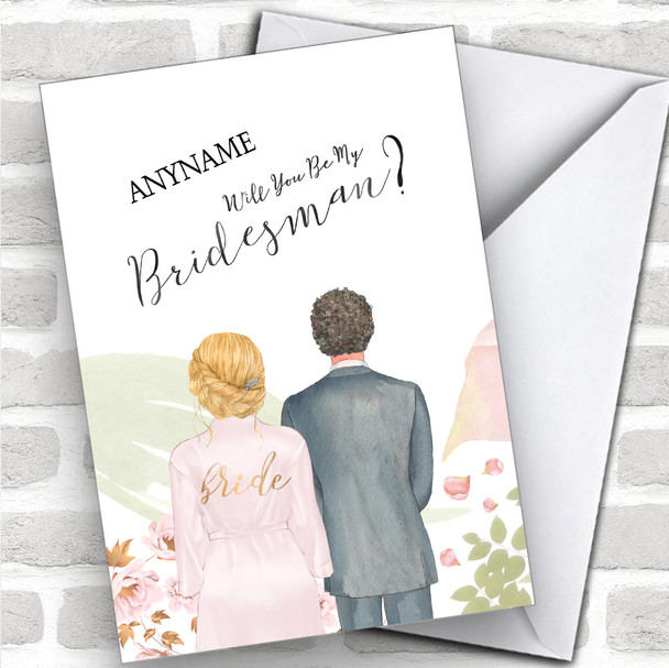 Blond Hair Up Curly Brown Hair Will You Be My Bridesman Personalized Wedding Greetings Card