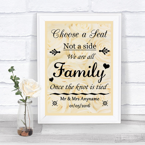 Cream Roses Choose A Seat We Are All Family Personalized Wedding Sign