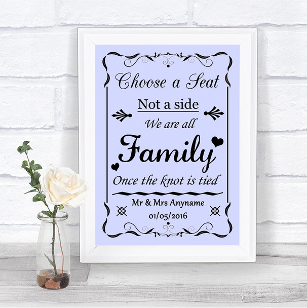 Lilac Choose A Seat We Are All Family Personalized Wedding Sign